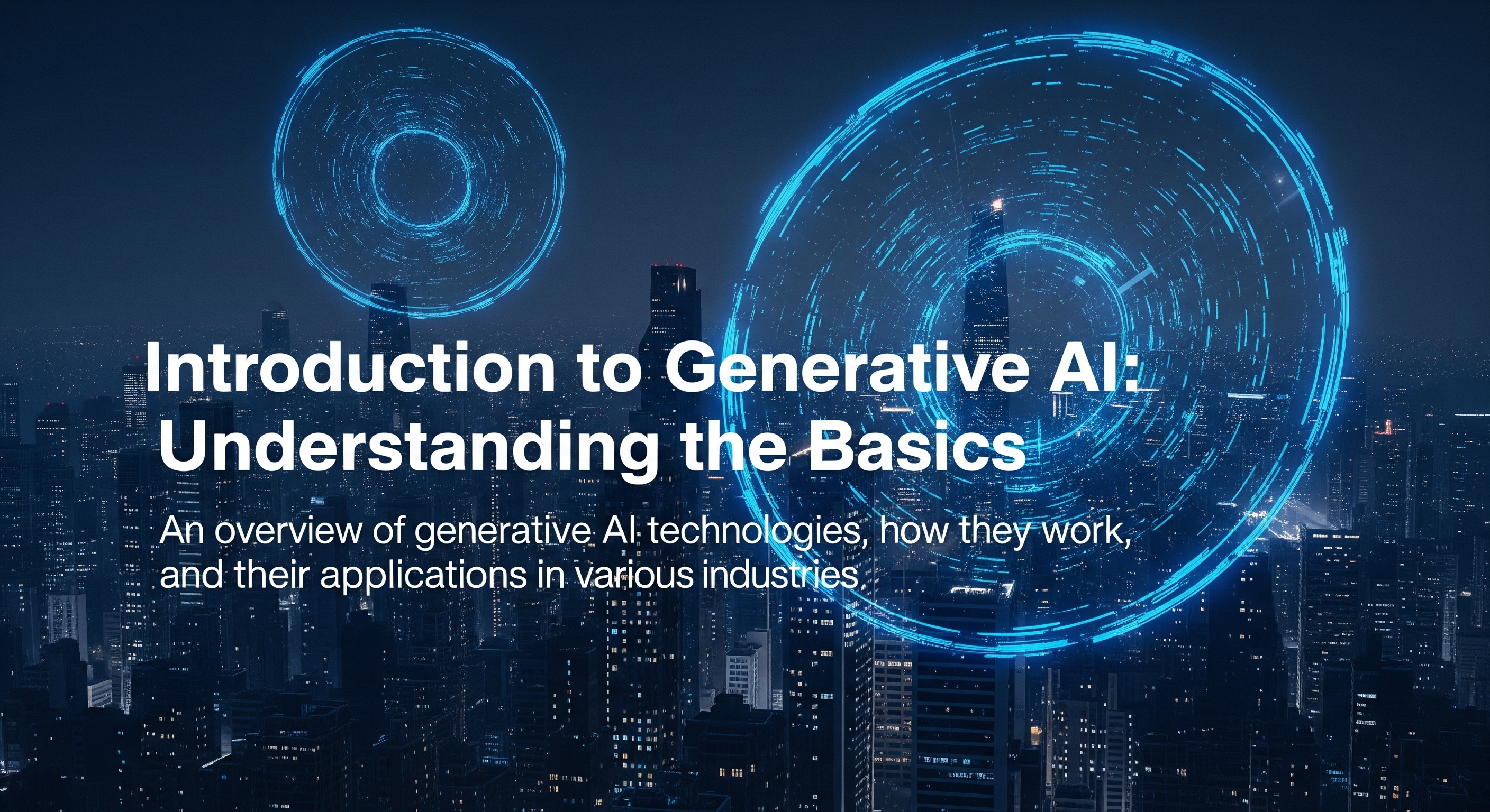 Introduction to Generative AI: Understanding the Basics
